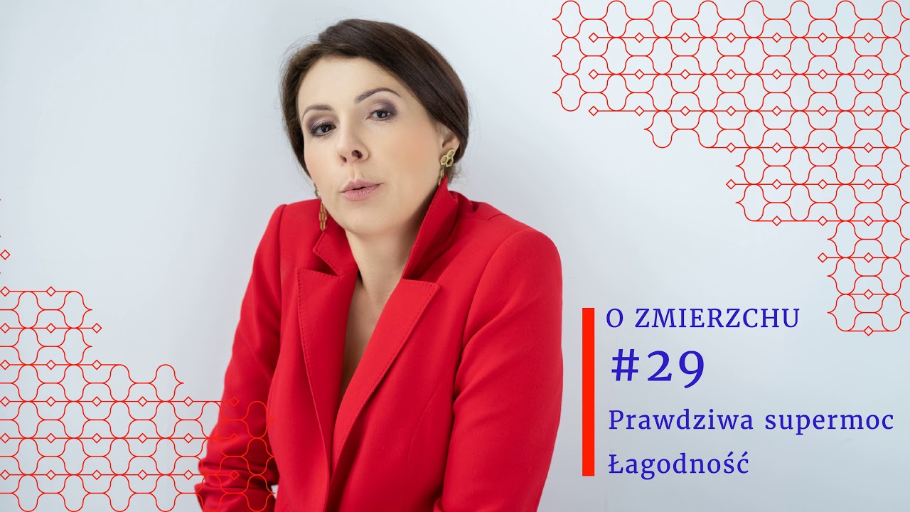 O Zmierzchu #29 - Łagodność, twoja supermoc