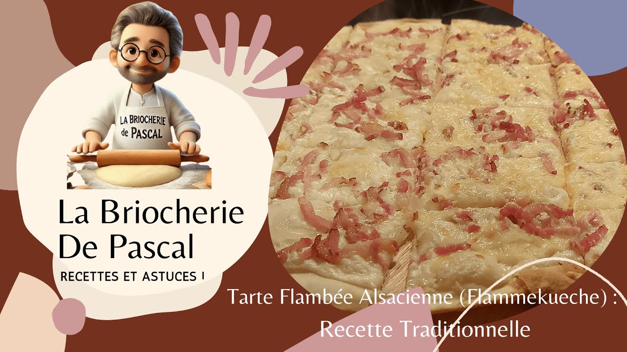 Tarte Flambée Alsacienne (Flammekueche) : Recette Traditionnelle