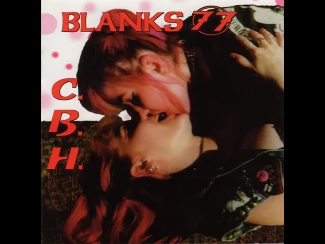 YouTubeでBlanks 77 ‎– C.B.H. (USA, 1999)を視聴