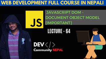 Learn JavaScript DOM - Document Object Model   | Sushant Rimal | DEV COMMUNITY NEPAL