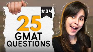 GMAT Quiz #34 - Live GMAT Practice Covering Quant, Verbal, RC, & Data Insights