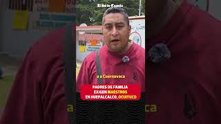 Padres bloquean escuelas en Huepalcalco por falta de maestros