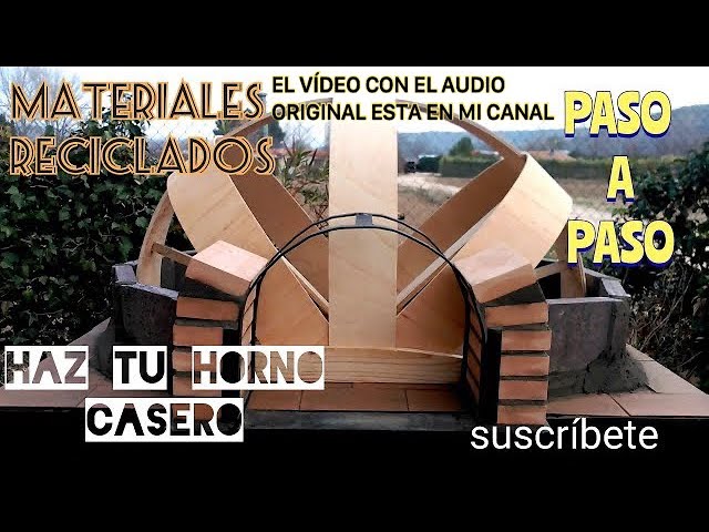 CONSTRUCCIÓN DE HORNO DE LEÑA,PASO A PASO FACIL (CASERO)© - YouTube