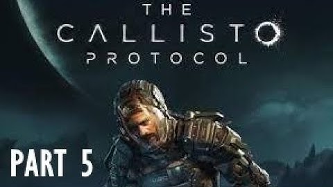 The Callisto Protocol Part 5 - Robots - Gameplay Walkthough