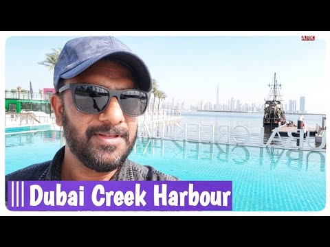 Dubai Creek Harbour Malayalam Vlog, By ARK Media