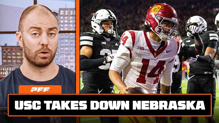 USC vs. Nebraska Review | PFF Grade Release Show