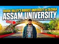 ASSAM UNIVERSITY, SILCHAR - BARAK VALLEY'S BIGGEST EDUCATION HUB