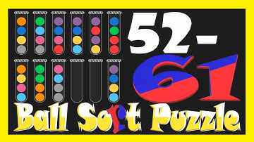 Ball Sort Puzzle Level 52 53 54 55 56 57 58 59 60 61