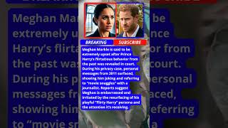 Famous Meghan Markle Furious After Prince Harry’s Flirty Past Exposed in Court 😳 #royalfamily #meghanmarkle Wealth