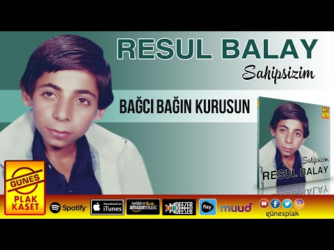 Resul Balay  - Bağcı Bağın Kurusun (Remastered Versiyon)