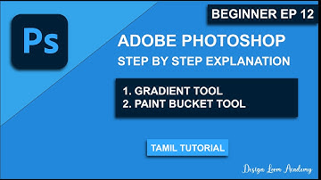 Gradient Tool & Paint Bucket Tool in Photoshop | Beginner Series Ep 12 | Easy Tamil Tutorial