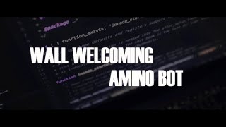 Wall Welcoming Amino Bot using pydroid 3
