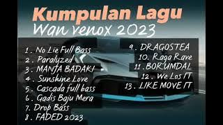 kumpulan Lagu Dj Wan Venox Terbaru 2023 ~ Fvngky Break~ Bass Bosster