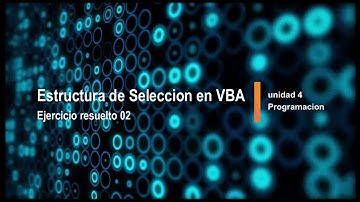 estructuras de seleccion en VBA - ejercicio 02 (parte 1)