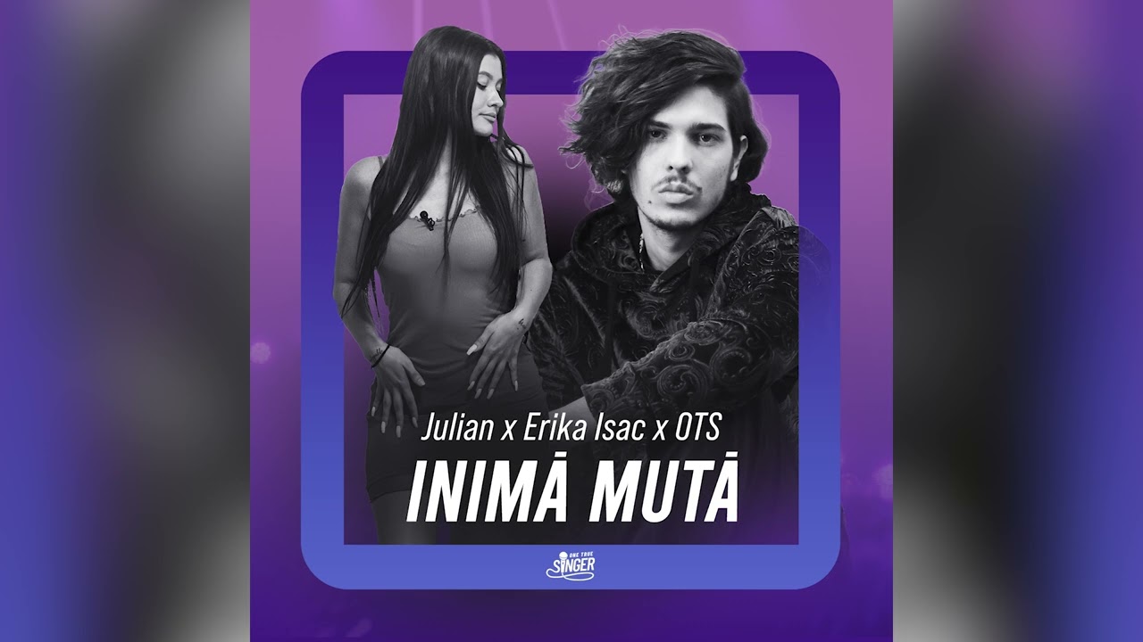Julian x Erika Isac x OTS - Inima mută - YouTube