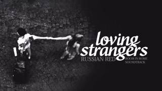 Lyrics+Vietsub || Loving Strangers || Russian Red || Room in Rome OST