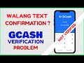 No SMS Confirmation from GCash Verification - How to Fix GCash No TEXT after 3 DAYS