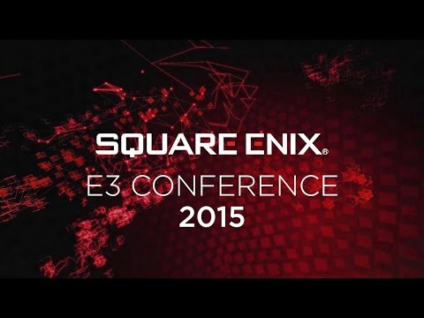 Square Enix E3 Conference 2015