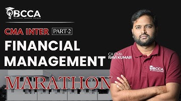 CMA INTER | GROUP-2 | FINANCIAL MANAGEMENT | MARATHON PART-2 |  BY CA CMA RAVI KUMAR | DEC 2025