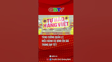 Tăng cường quản lý, điều hành và bình ổn giá trong dịp Tết | QBTV #shorts