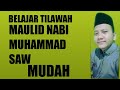 Tilawah maulid nabi muhammad saw kang muchtar