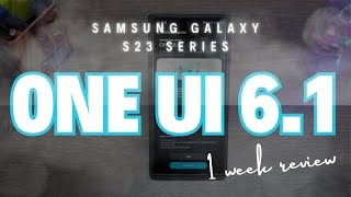 Samsung ONE UI 6.1 Review - After 7 days