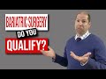 Bariatric Surgery -  Do You Qualify ? - Four easy steps that you can do to see if you qualify