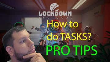 LOCKDOWN Protocol - ULTIMATE TASK GUIDE, How-To-Do Explanation with Pro Tips