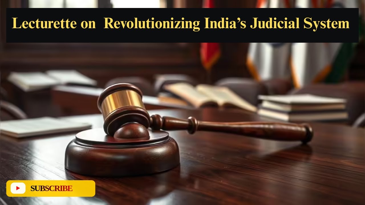 Revolutionizing India’s Judicial System | Lecturette for SSB & AFSB | Current Affairs 2025.