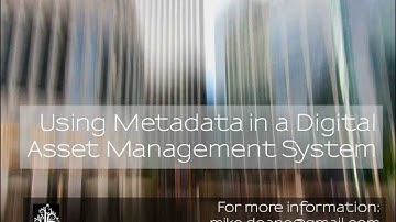 Using Metadata In A Digital Asset Management System