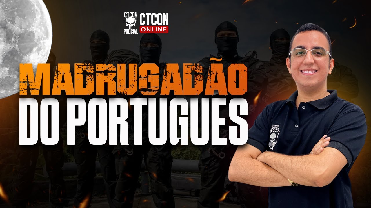 MADRUGADÃO DE PORTUGUÊS - PROF. CARLOS EDUARDO