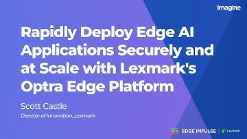Edge Impulse Imagine 2022 Imagine: Lexmark Optra Edge Demo