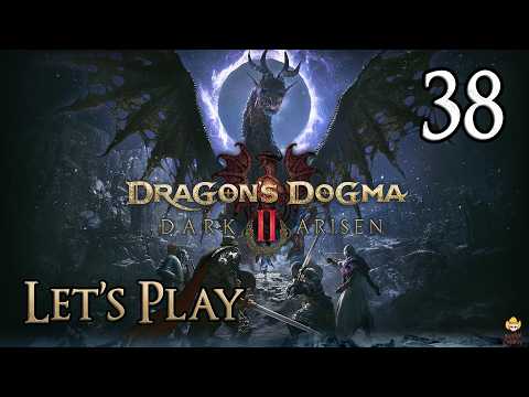 Dragon's Dogma 2: Dark Arisen - Let's Play Part 38: The Will
