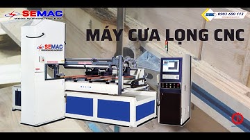 Máy cưa lọng gỗ CNC | Lọng biên dạng cong tự động | Máy chế biến gỗ
