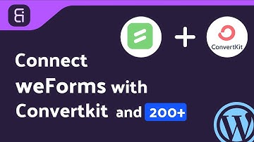 Integrating weForms with ConvertKit | Step-by-Step Tutorial | Bit Integrations