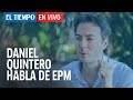 El Tiempo en vivo: Habla Daniel Quintero