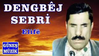 DENGBEJ  SEBRİ  -  ELİFE
