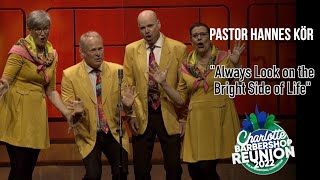 Pastor Hannes Kör - Always Look on the Bright Side of Life [from Monty Python's Life of Brian]