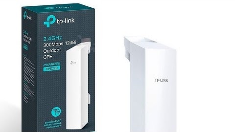 CONFIGURATION DU TP-LINK CPE220 EN MODE BRIDG