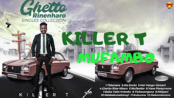 Killer T - Mufambo (Official Audio)