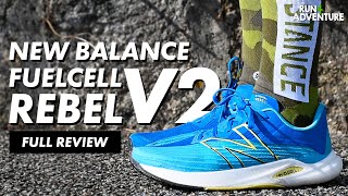 NEW BALANCE FUELCELL REBEL V2 FULL REVIEW | Best Running Shoes | Run4Adventure