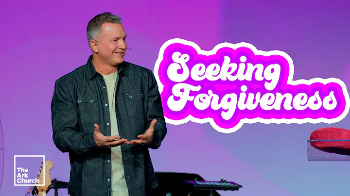 Seeking Forgiveness | Pastor Roger Gibson