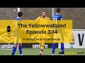Yellowwallpod Episode 334: Preemptive Schadenfreude