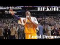 Kobe Bryant Tribute - RIP Black Mamba ~ Lucid Dreams