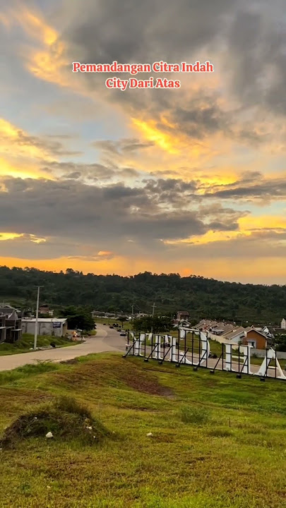 Puncak Citra Indah City Jonggol | Bogor