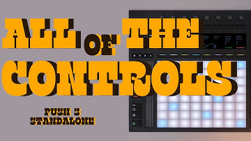 ALL of the PUSH 3 Controls in ONE Video