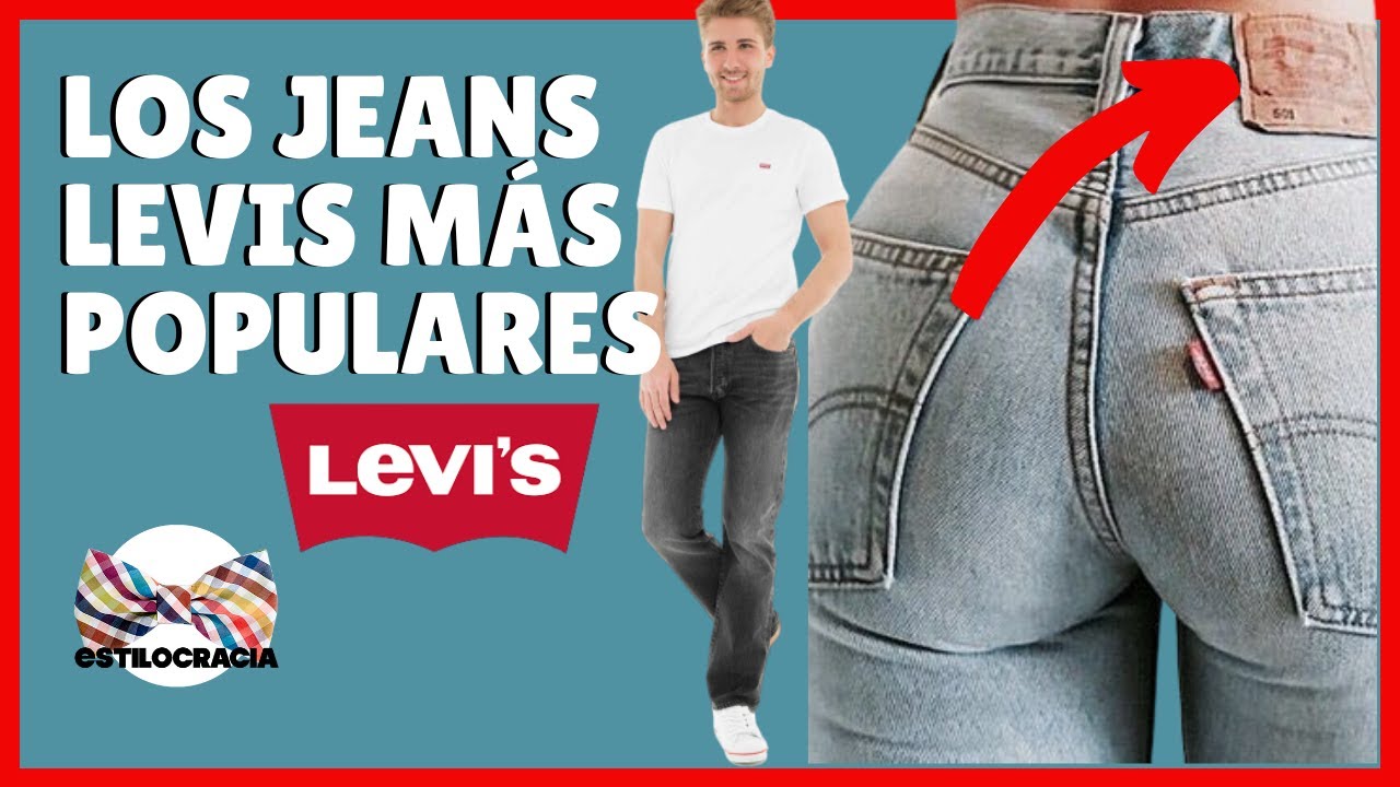 501, 511, 522 LOS LEVIS MÁS POPULARES - YouTube