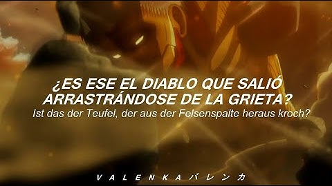 Shingeki No Kyojin ; OST | YouSeeBIGGIRL/T:T | Sub. Español & Alemán. (AMV)