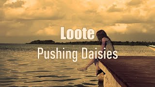 Watch Loote Pushing Daisies video