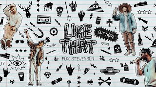 Fox Stevenson - Like That (Official Lyric Video)